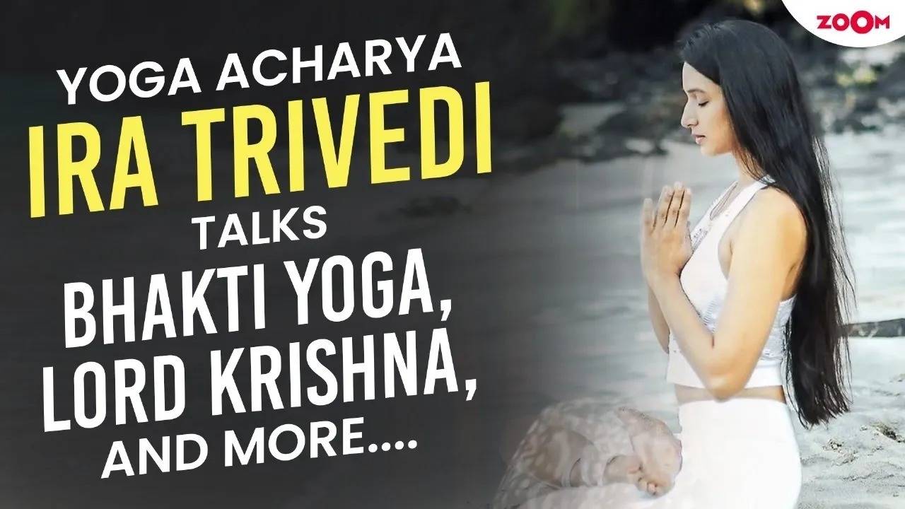 yoga acharya ira trivedi on bhakti yoga | finding inner peace through devotion to lord krishna