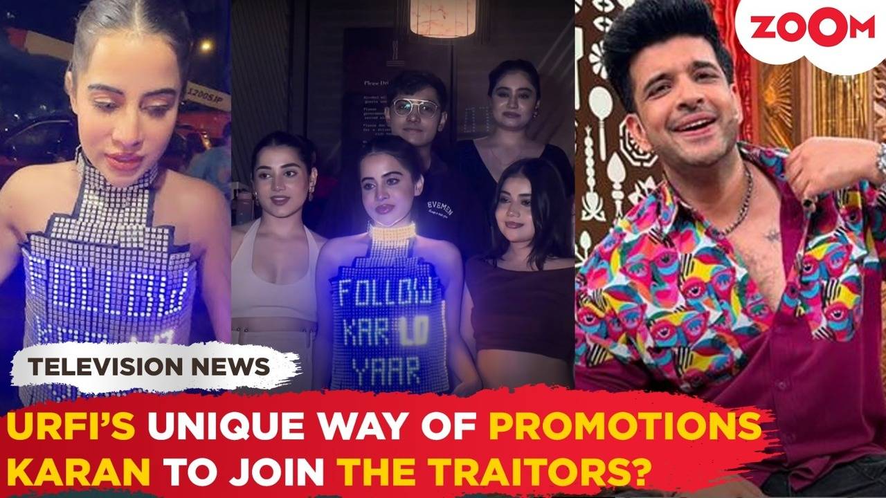 urfi's distinct promotion style | karan kundrra to feature in karan johar's the traitors?