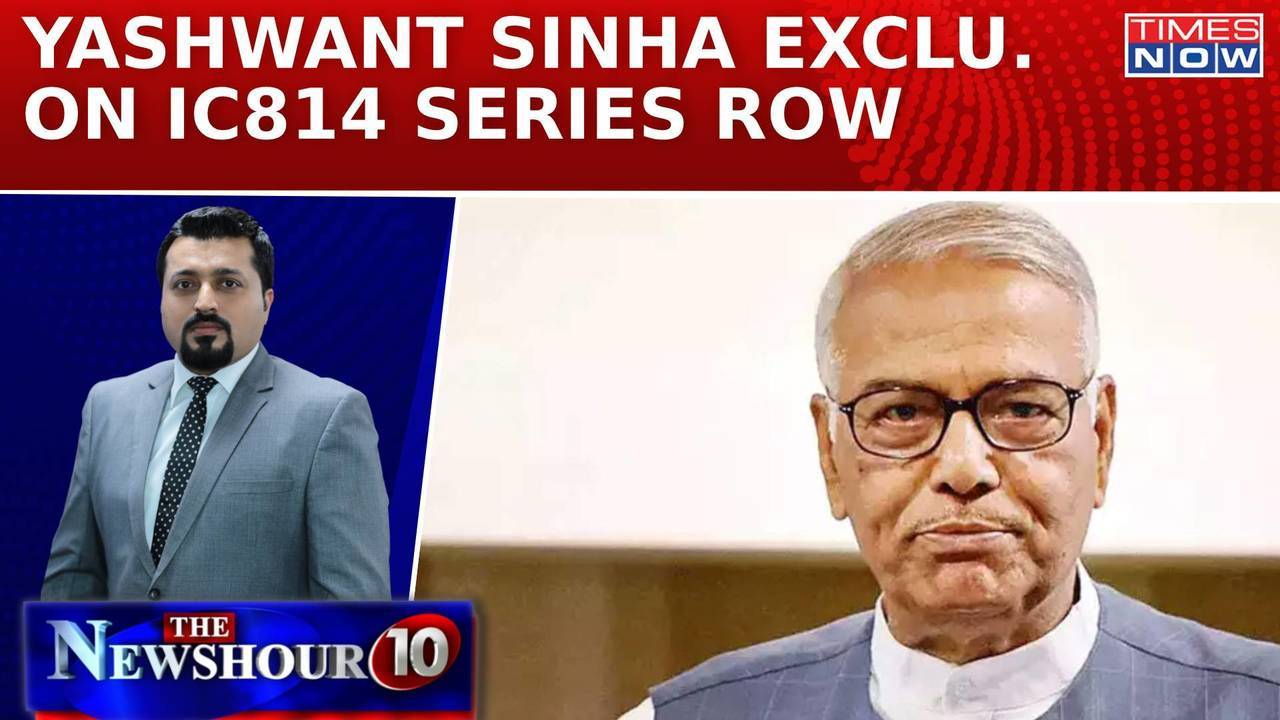 ic 814 series controversy: yashwant sinha exclusive on kandahar hijack web series| newshour agenda