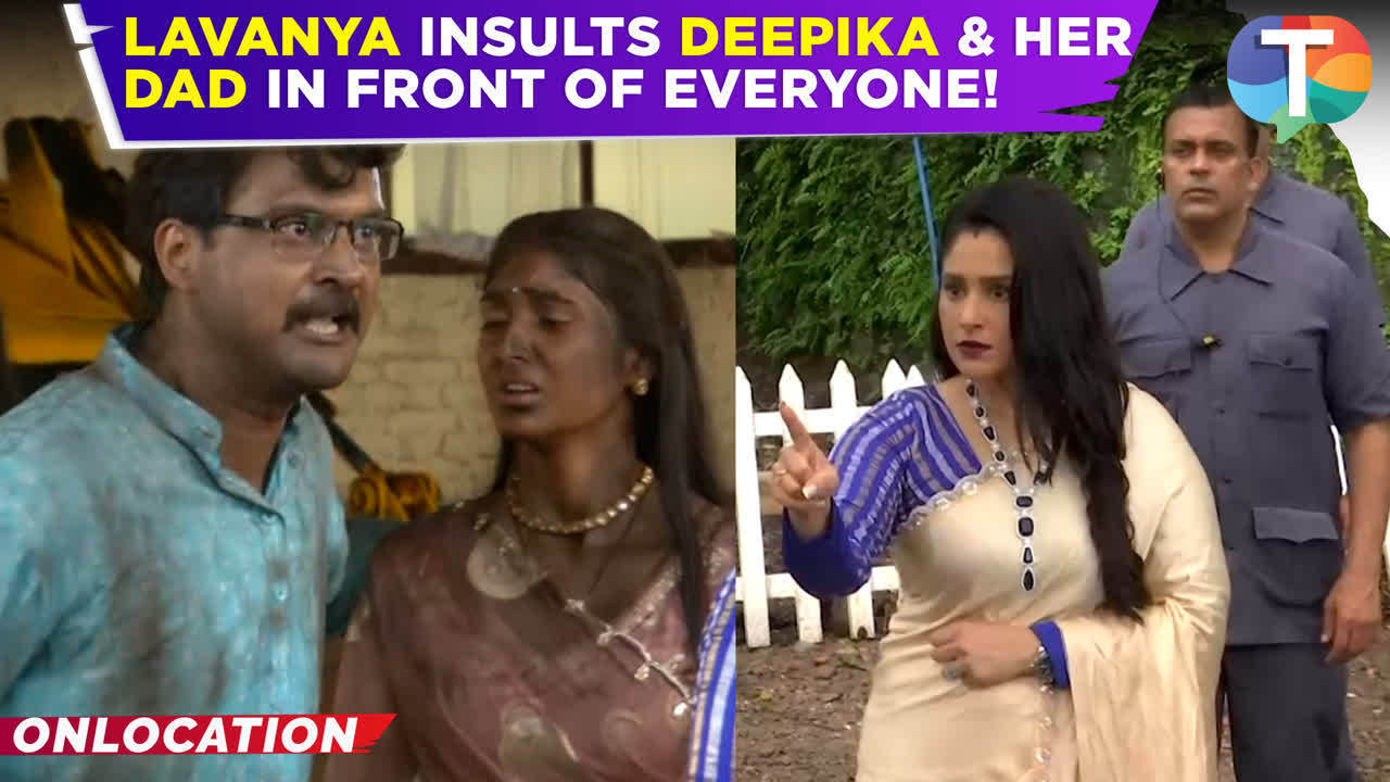 dil ko tumse pyaar hua update: lavanya wrecks deepika's house & humiliates her father