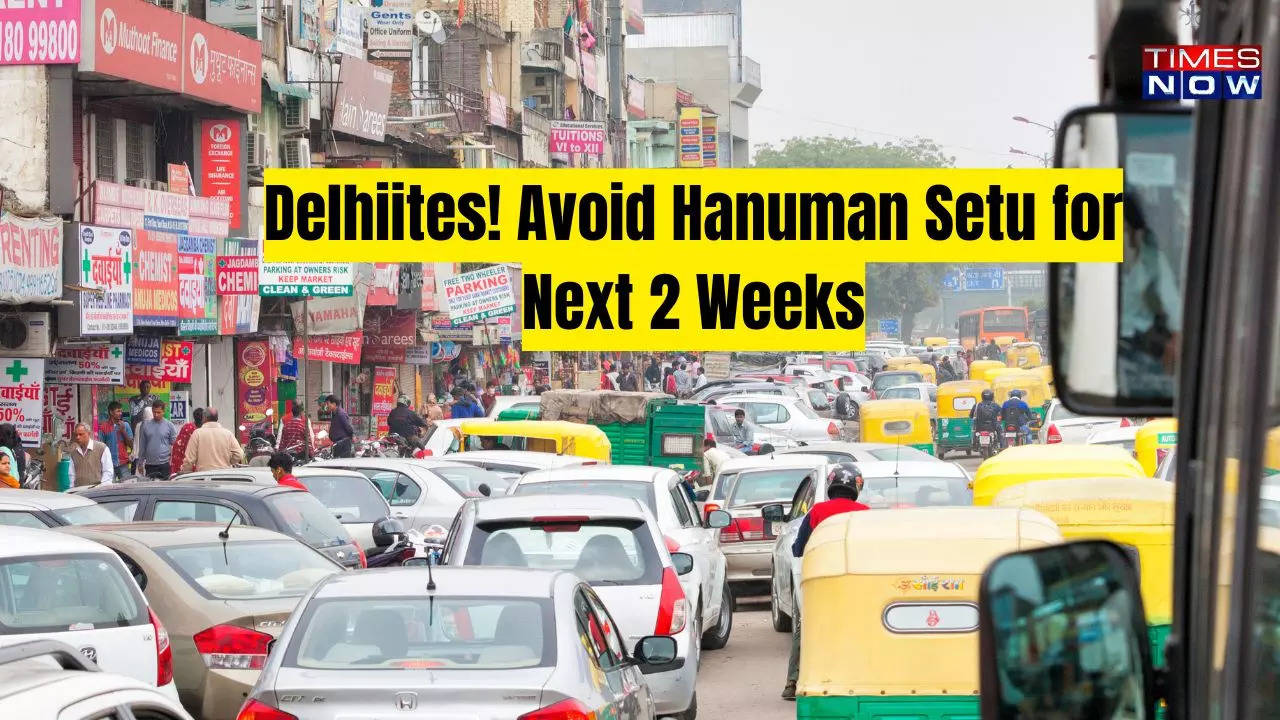 delhi traffic alert: avoid hanuman setu for 2 weeks starting sep 11—alternative routes inside