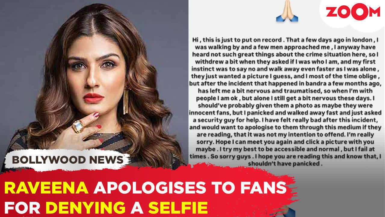 raveena tandon apologizes to fans for refusing a selfie and explains the reason behind her behavior