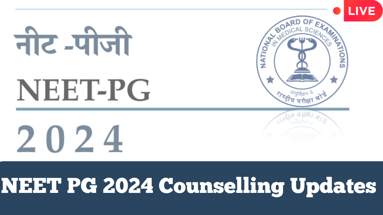 neet pg 2024 counselling live supreme court neet pg hearing today mcc neet pg counselling schedule