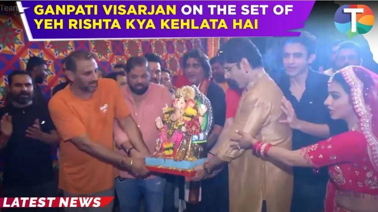 team yrkkh celebrates ganpati visarjan on set; rohit purohit and samridhii shukla are absent!