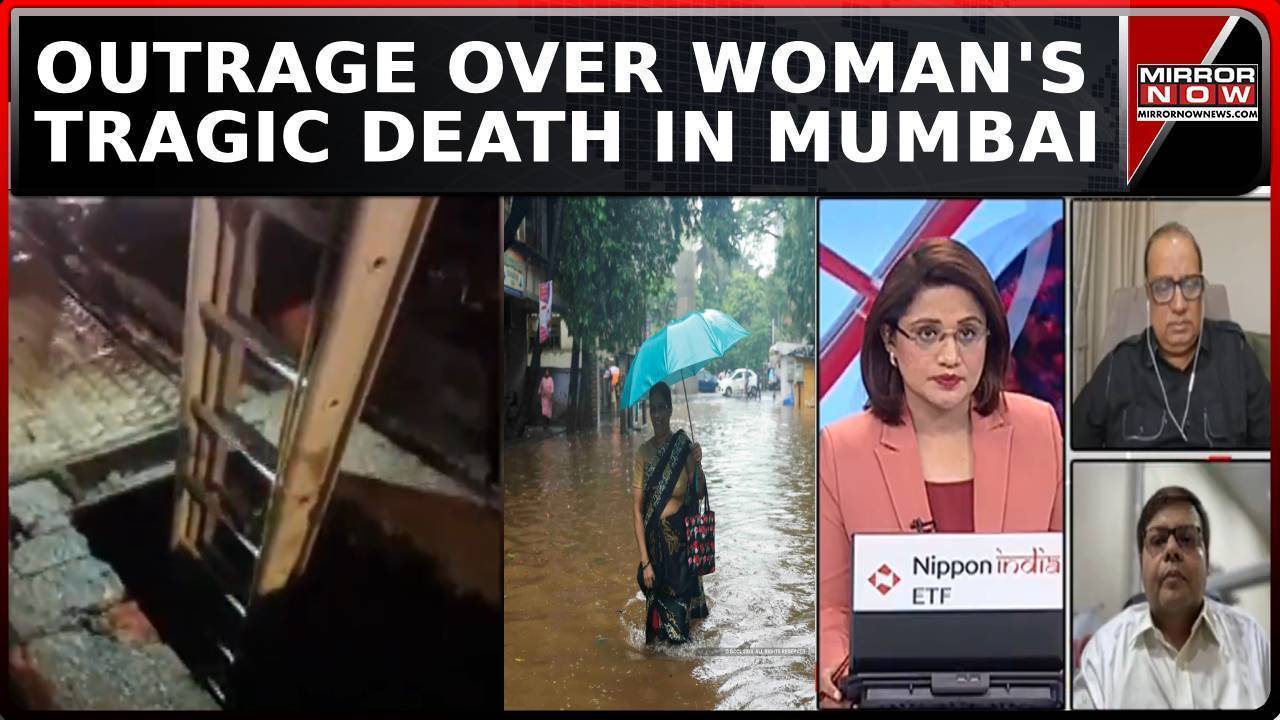 mumbai's yet another rain open drain 'murder'; woman drowns, human cost of neglect? | daily mirror