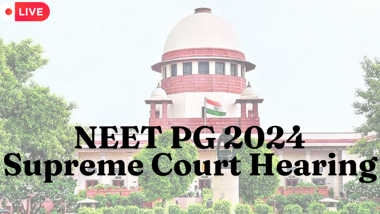 neet pg 2024 news live neet pg supreme court hearing today counselling schedule update on mcc nic in