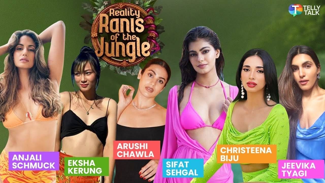 reality ranis of the jungle features jeevika, sifat, christeena, arushi, anjali & eksha: 'we ate goat balls'