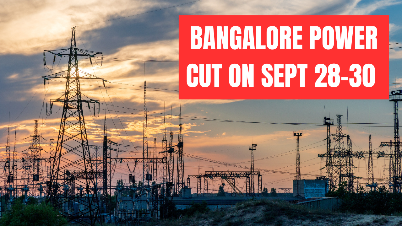 bengaluru to face power cut from september 28-30; check affected areas and timings