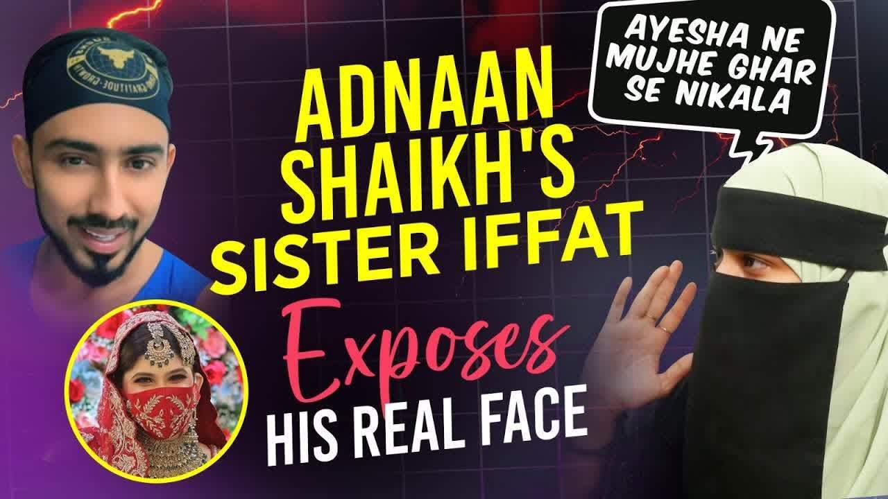 iffat, sister of adnaan shaikh, is in tears: 'he pulled my hair, didn't want me to study'