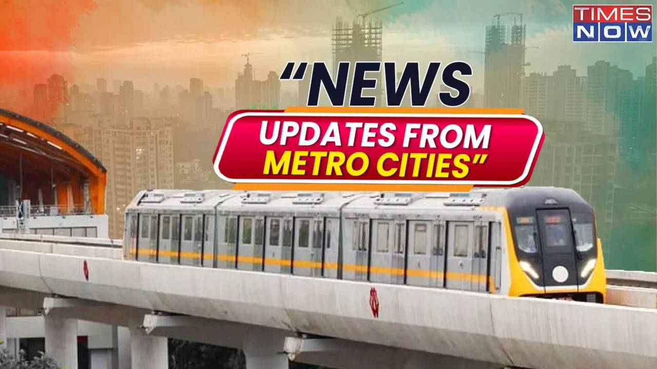 latest mumbai delhi bengaluru chennai kolkata news live updates today