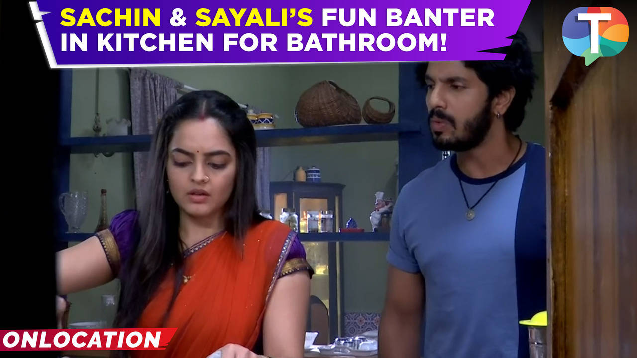 udne ki aasha update: sachin and sayali have a fun banter in the kitchen about using the bathroom