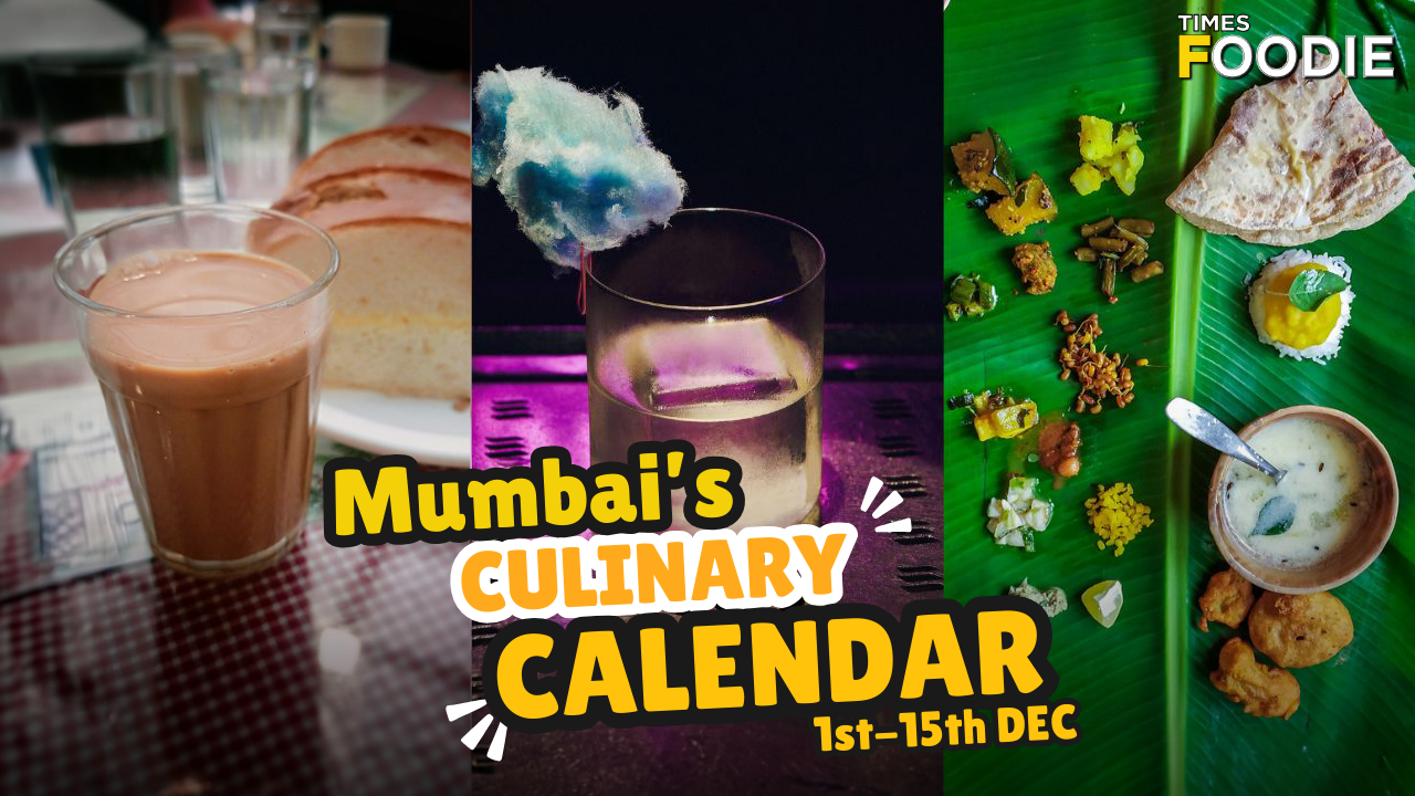 mumbai culinary calendar: 7 food events in mumbai to wrap up december with a feast